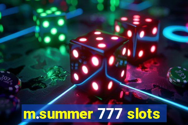 m.summer 777 slots