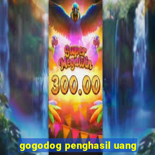 gogodog penghasil uang