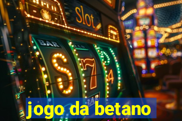 jogo da betano