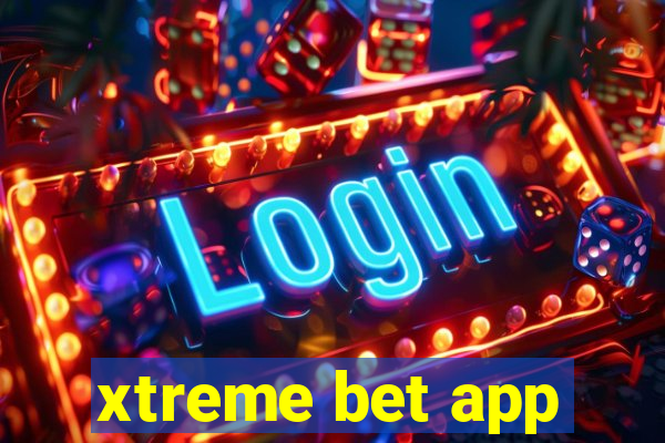 xtreme bet app