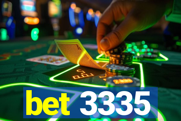 bet 3335