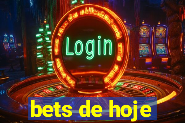 bets de hoje