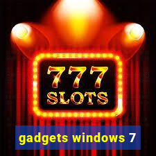 gadgets windows 7