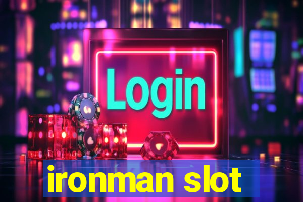 ironman slot