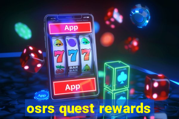 osrs quest rewards