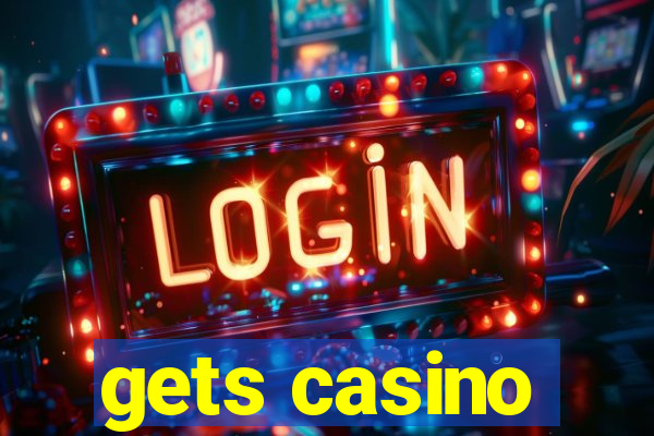 gets casino