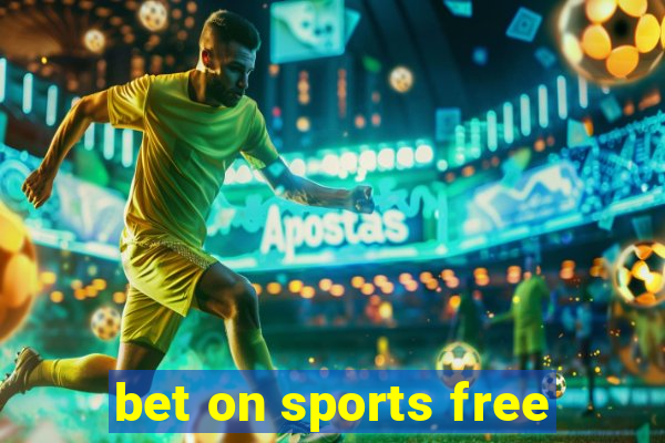 bet on sports free