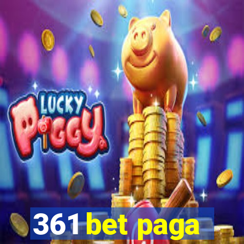 361 bet paga