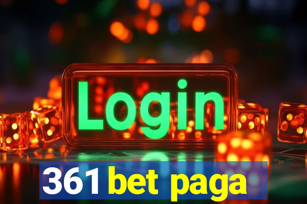 361 bet paga