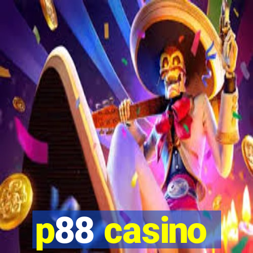 p88 casino