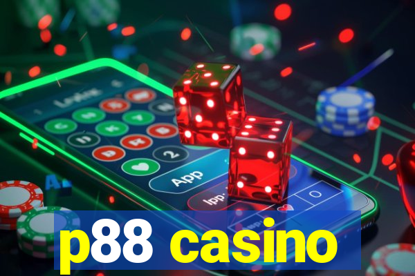 p88 casino