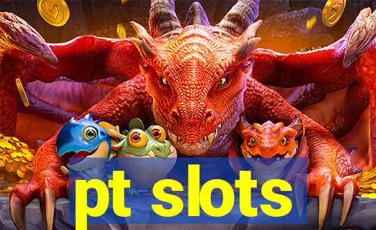 pt slots