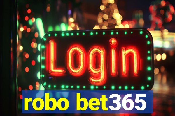 robo bet365