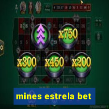 mines estrela bet