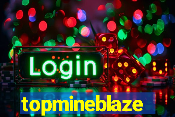 topmineblaze