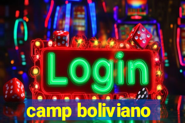 camp boliviano