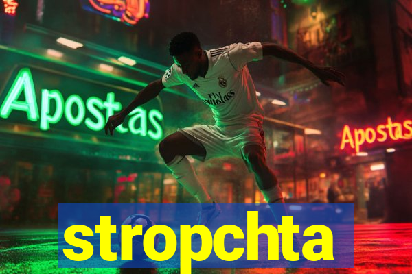 stropchta