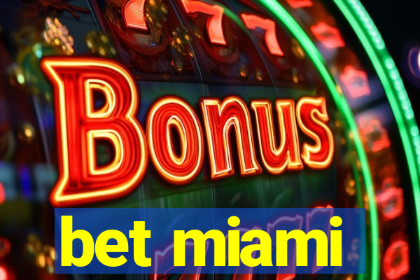 bet miami