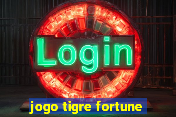 jogo tigre fortune