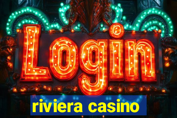 riviera casino