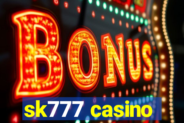 sk777 casino