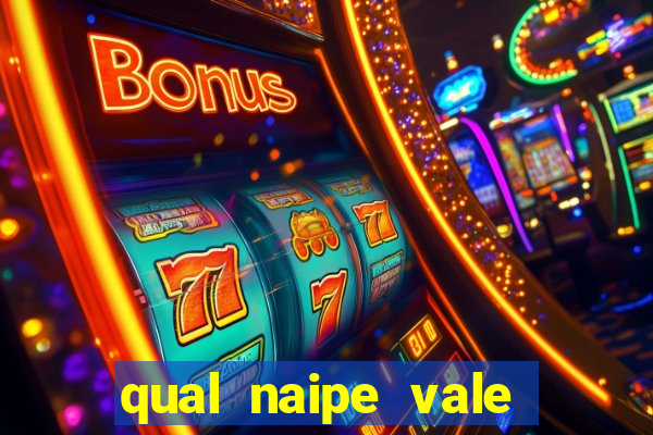 qual naipe vale mais no poker