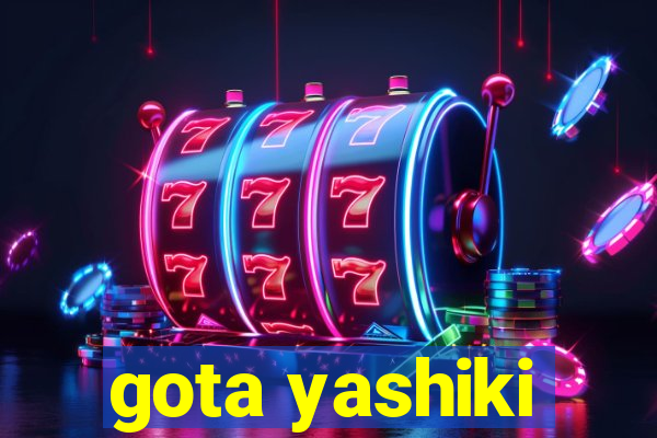 gota yashiki