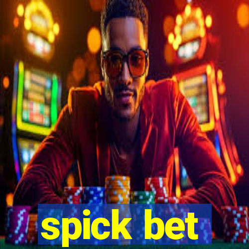 spick bet