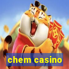 chem casino