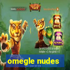 omegle nudes