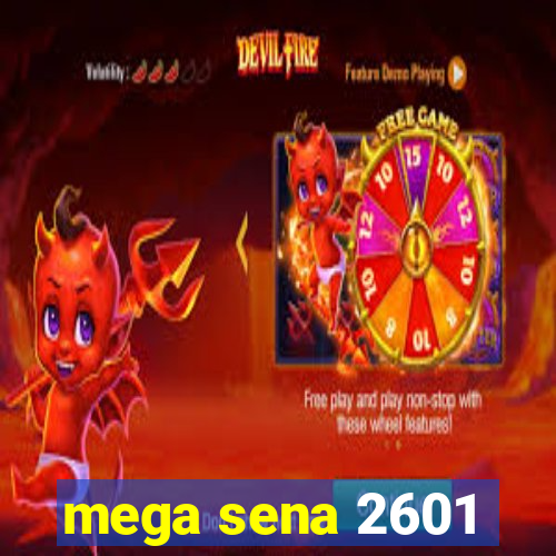 mega sena 2601