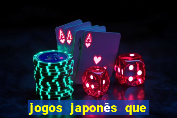 jogos japonês que ganha dinheiro