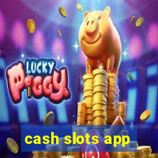 cash slots app