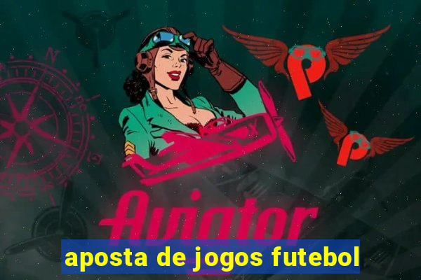 aposta de jogos futebol