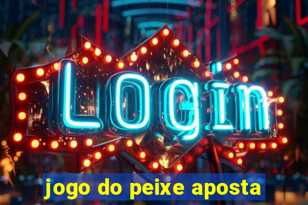 jogo do peixe aposta