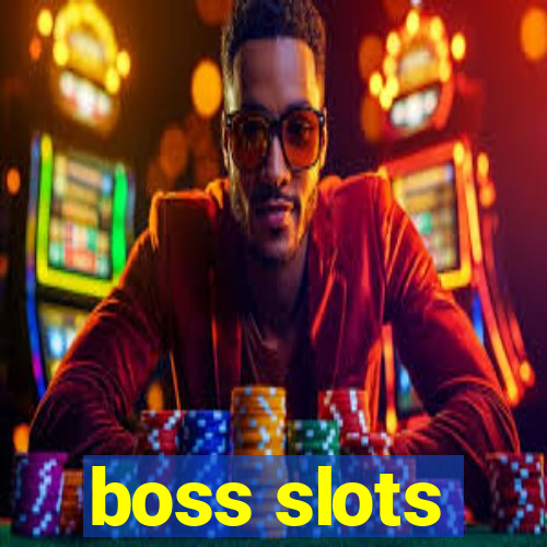 boss slots