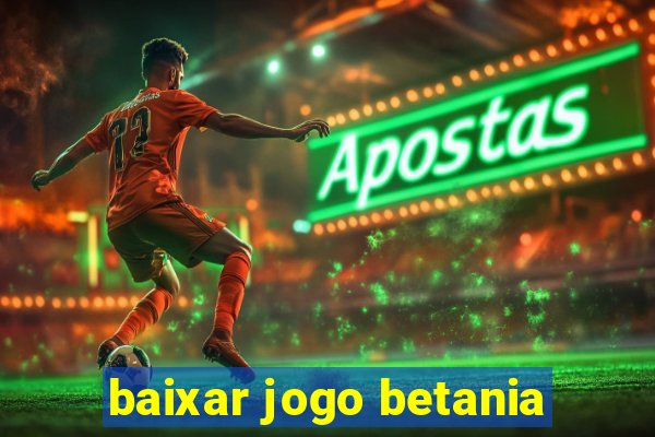 baixar jogo betania