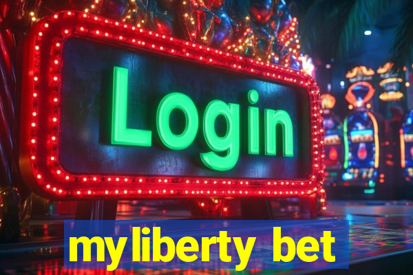 myliberty bet