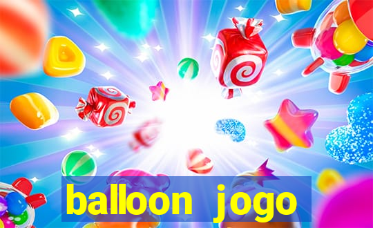 balloon jogo esporte da sorte