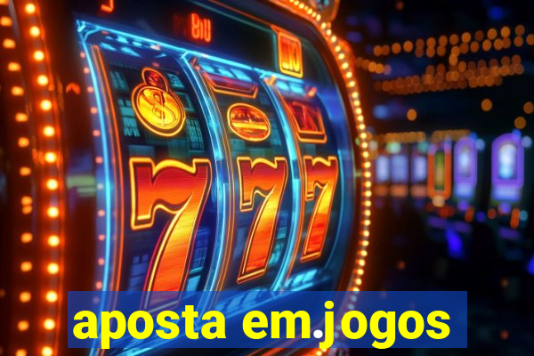 aposta em.jogos