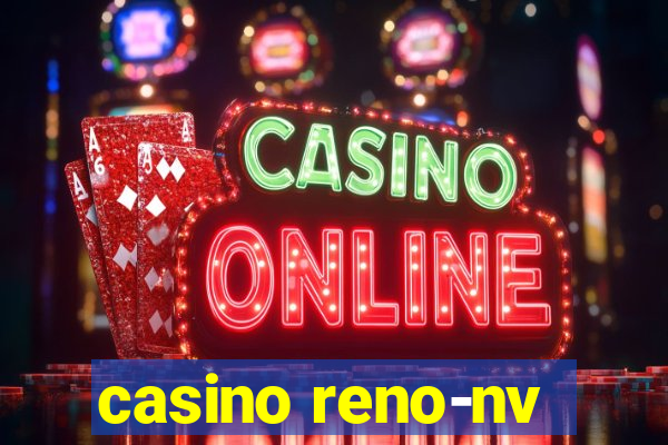 casino reno-nv