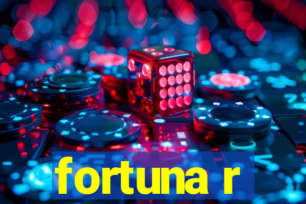 fortuna r