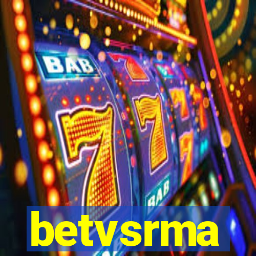 betvsrma