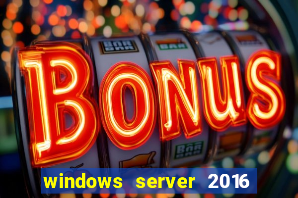 windows server 2016 download iso pt br