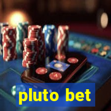 pluto bet