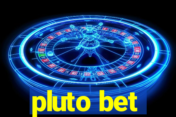 pluto bet