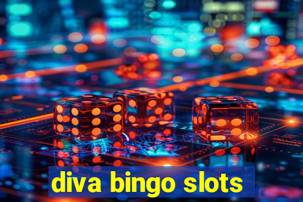 diva bingo slots