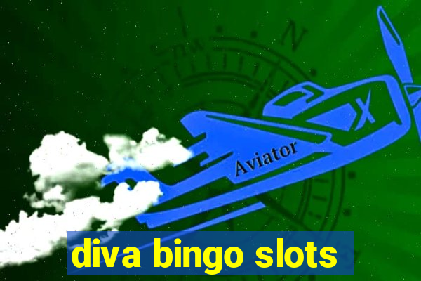 diva bingo slots