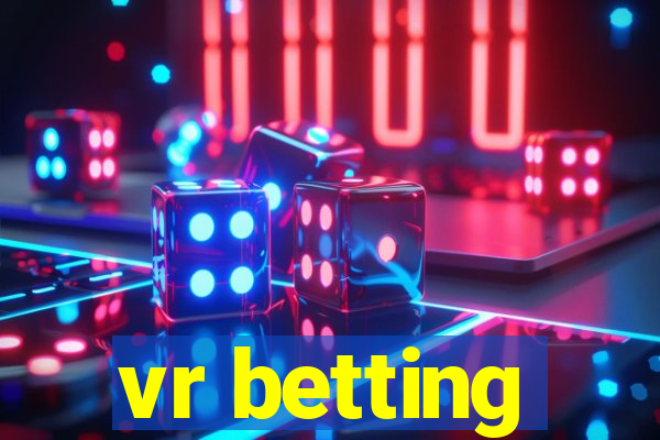 vr betting