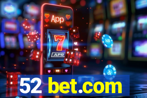 52 bet.com